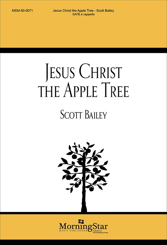 Jesus Christ The Apple Tree Satb Sheet Music Authority 6733